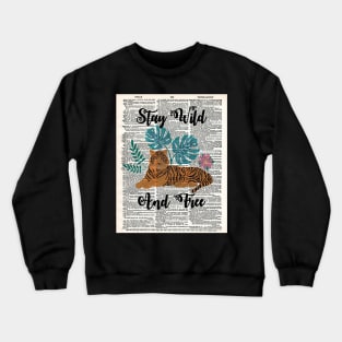 Stay Wild and Free - Dictionary Art Crewneck Sweatshirt